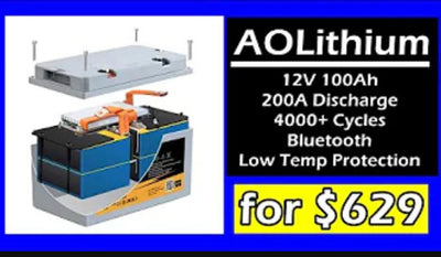 $629 AoLithium 12V 100Ah LiFePO4 Battery Review